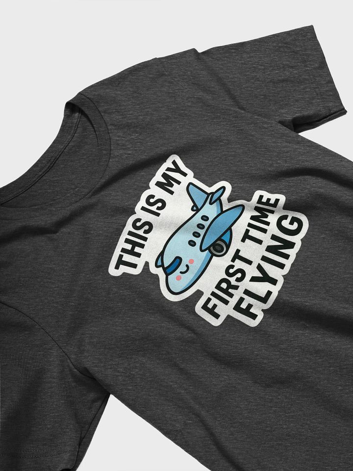 This is My First Time Flying Adventure T-Shirt product image (1)