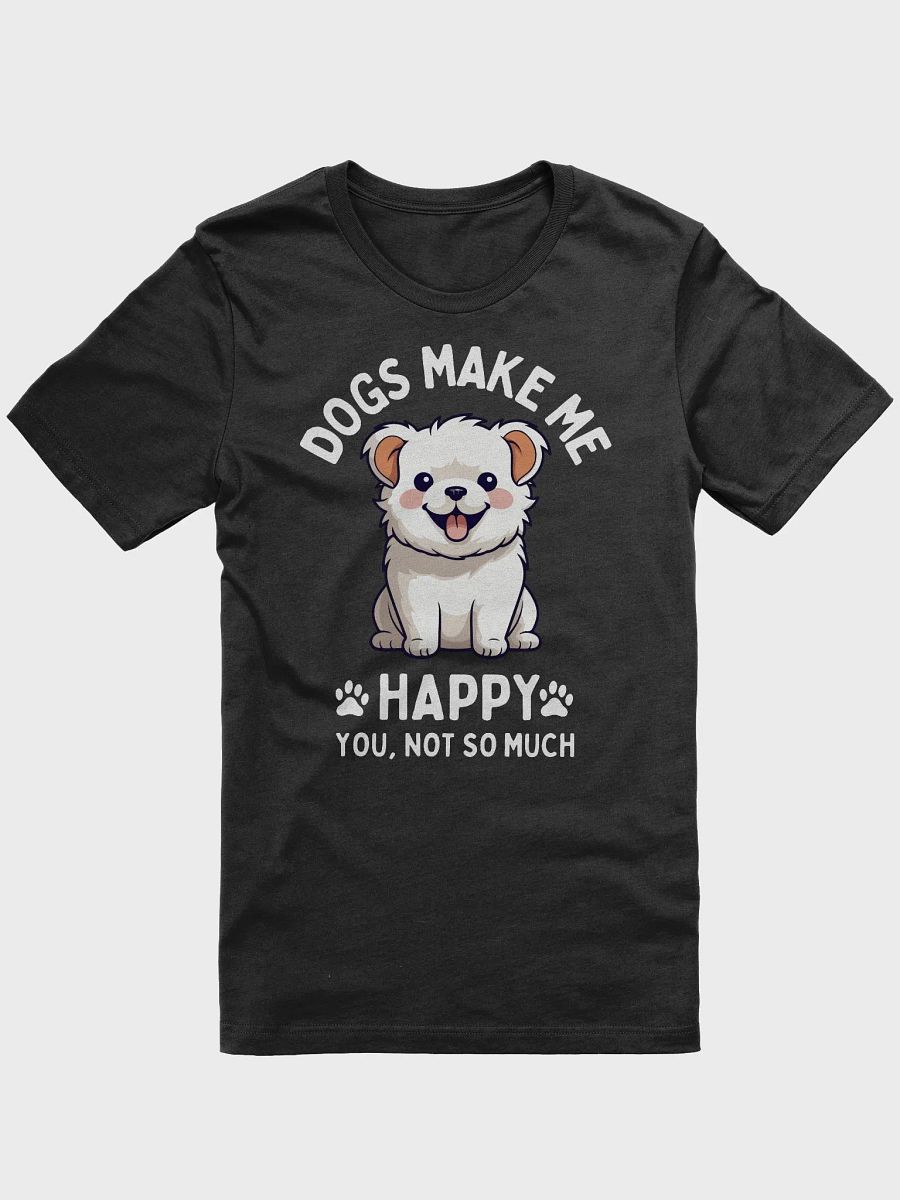 Cute Puppy T-Shirt with Funny Quote – Perfect Gift for Dog Lovers product image (1)