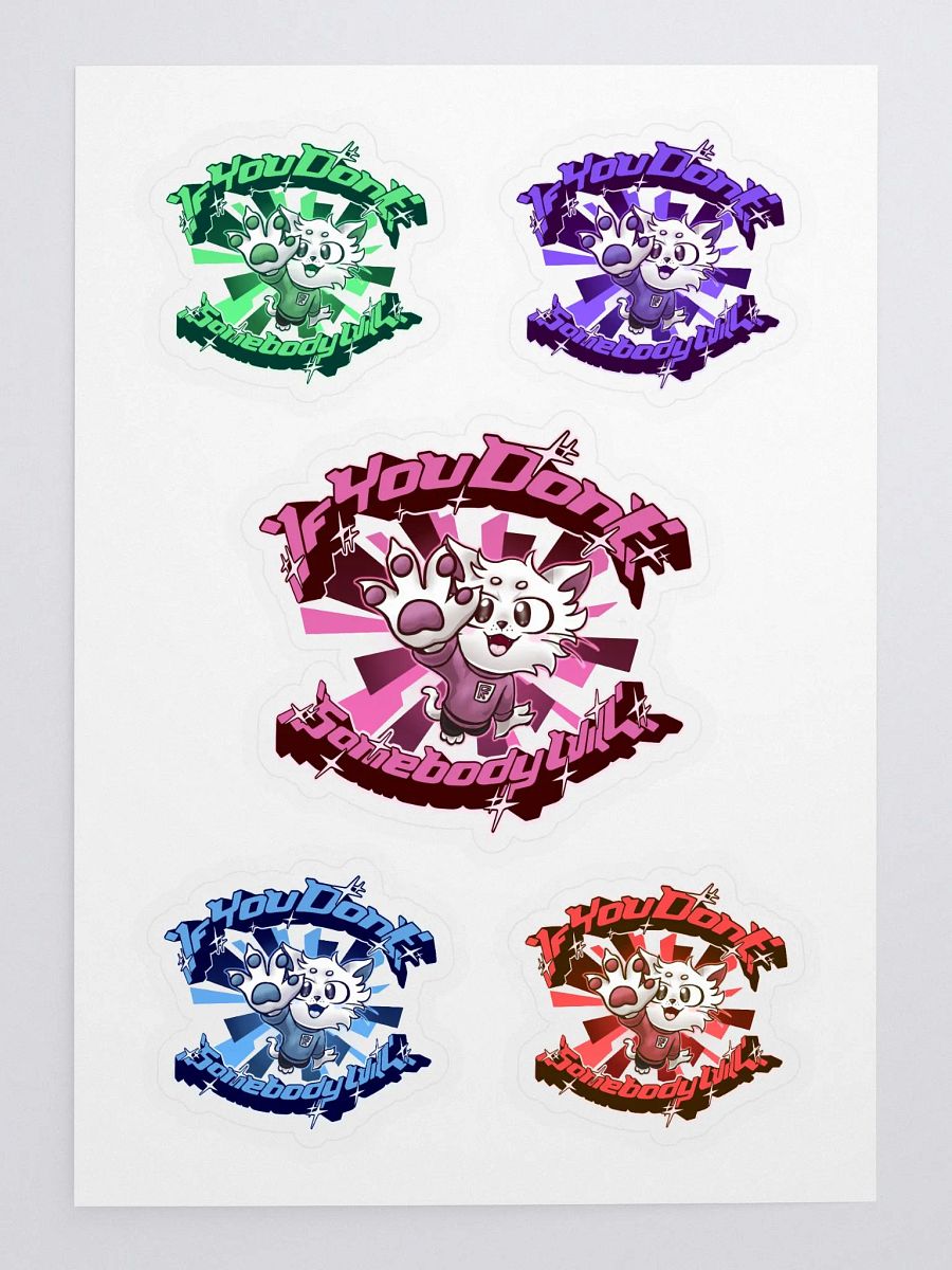 If you don't - Sticker Sheet product image (3)