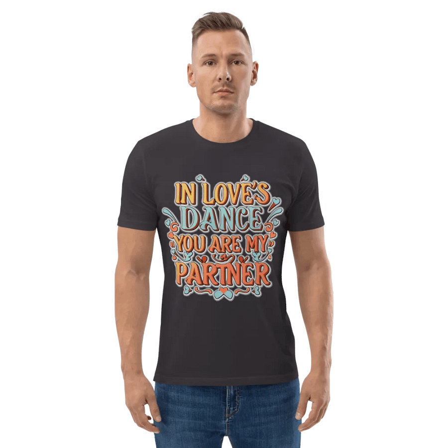 In Love's dance, you are my partner T-shirt - ver 3 product image (3)
