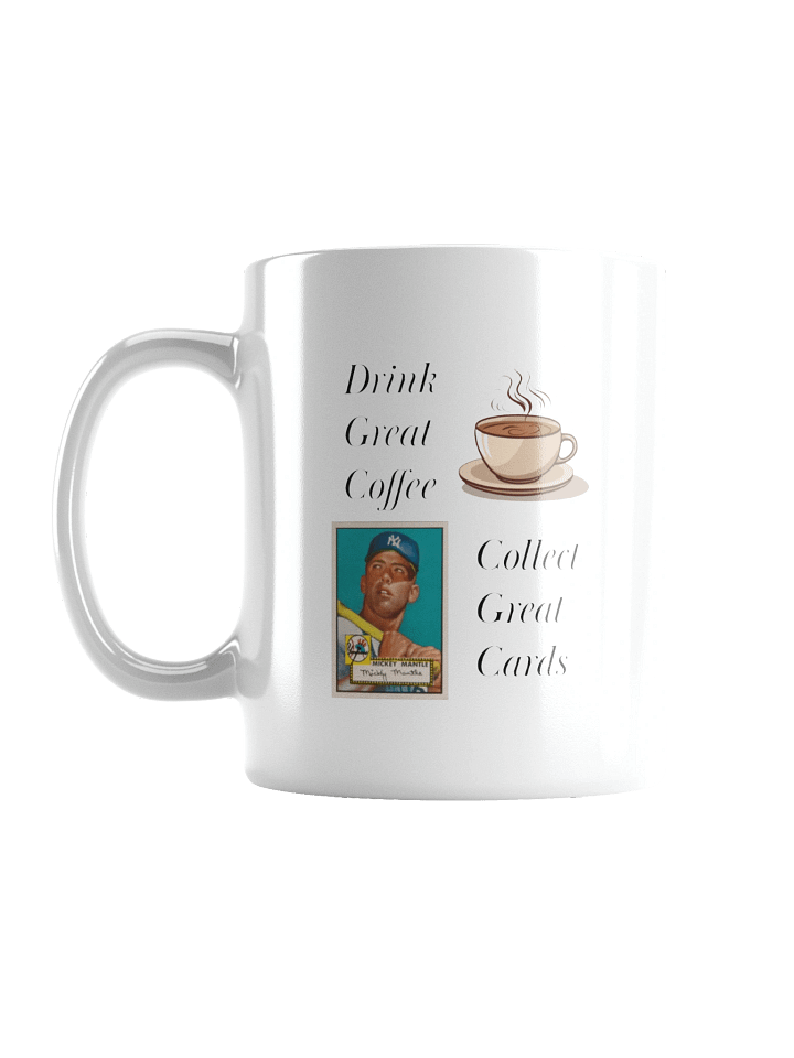 “Drink Great Coffee, Collect Great Cards” Mug product image (2)