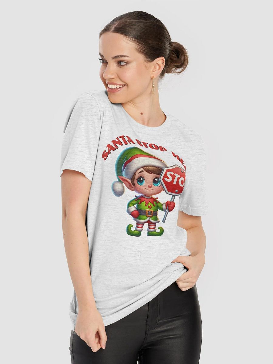 Santa Stop Here T-Shirt product image (32)