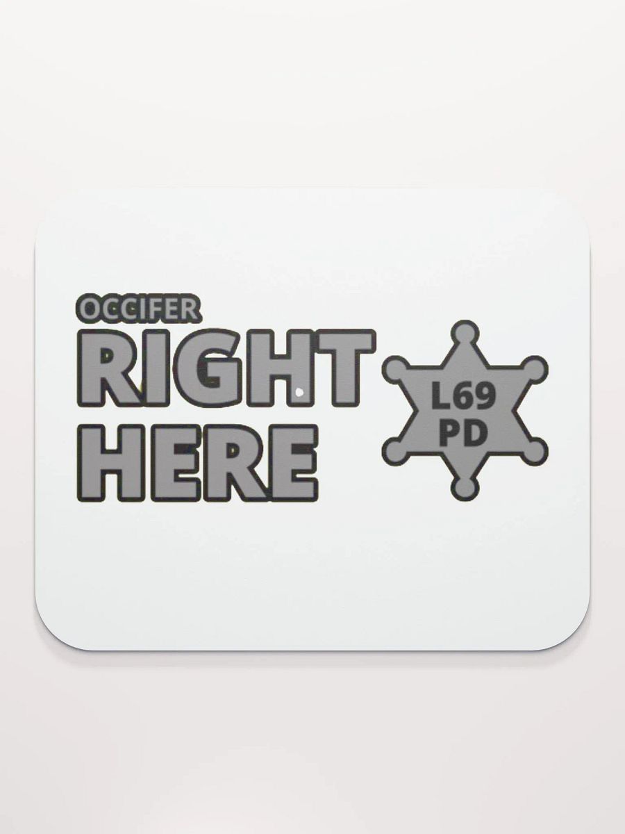 OCCIFER RIGHT HERE product image (2)