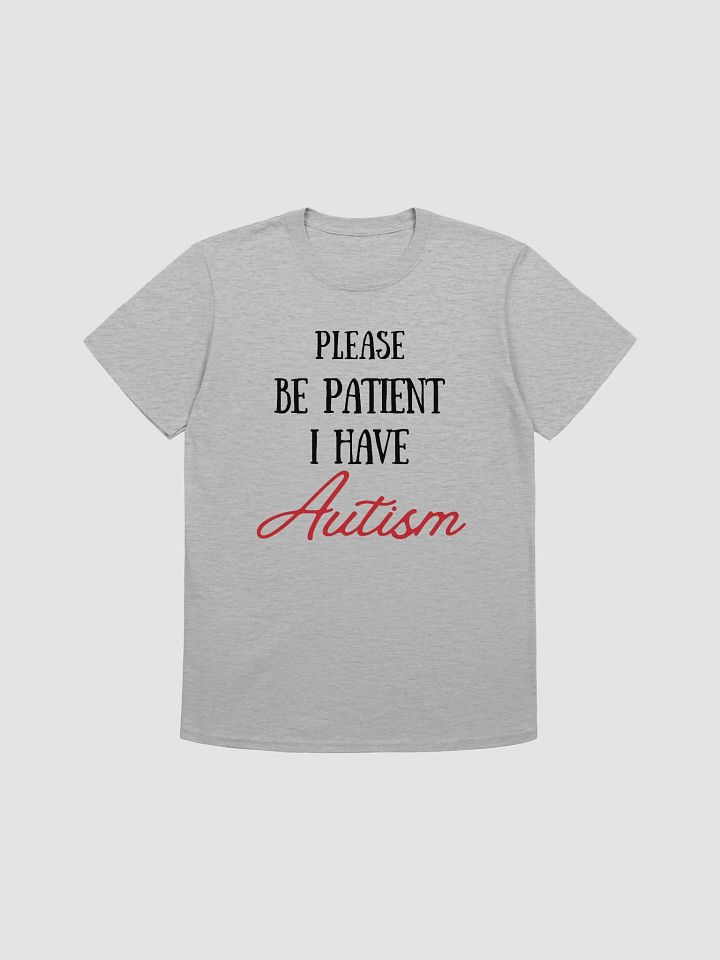 Please Be Patient I Have Autism Unisex T-Shirt V2 product image (1)