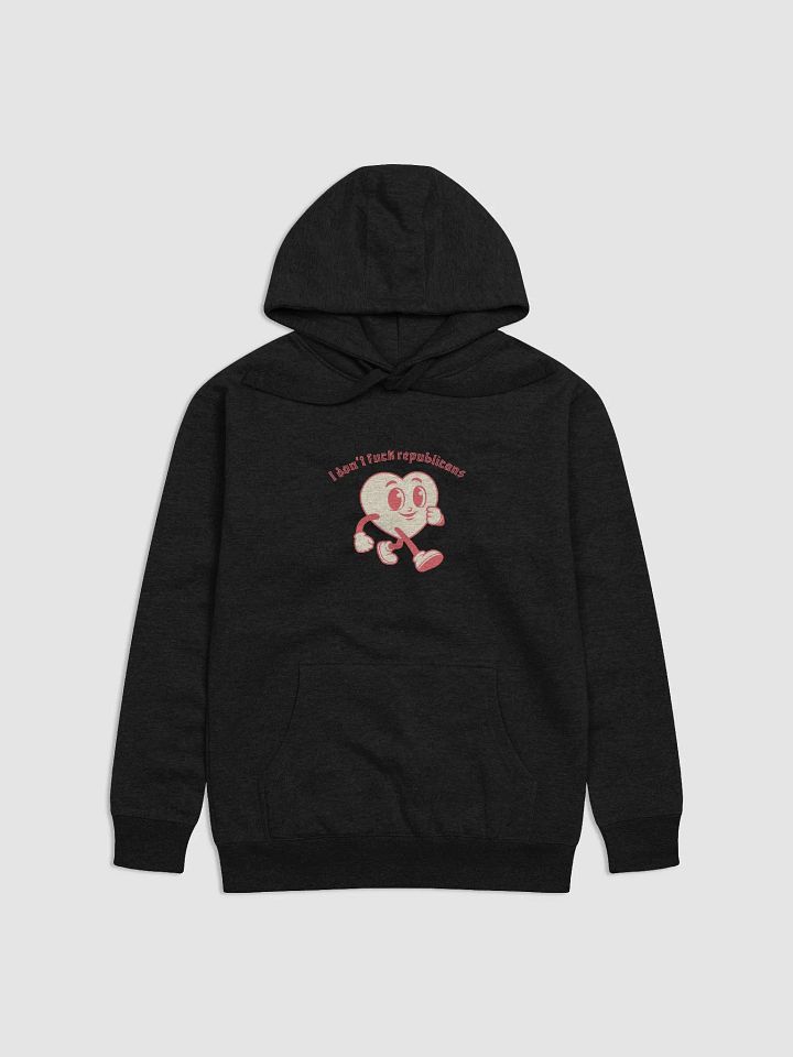 I don't fuck republicans Hoodie product image (3)