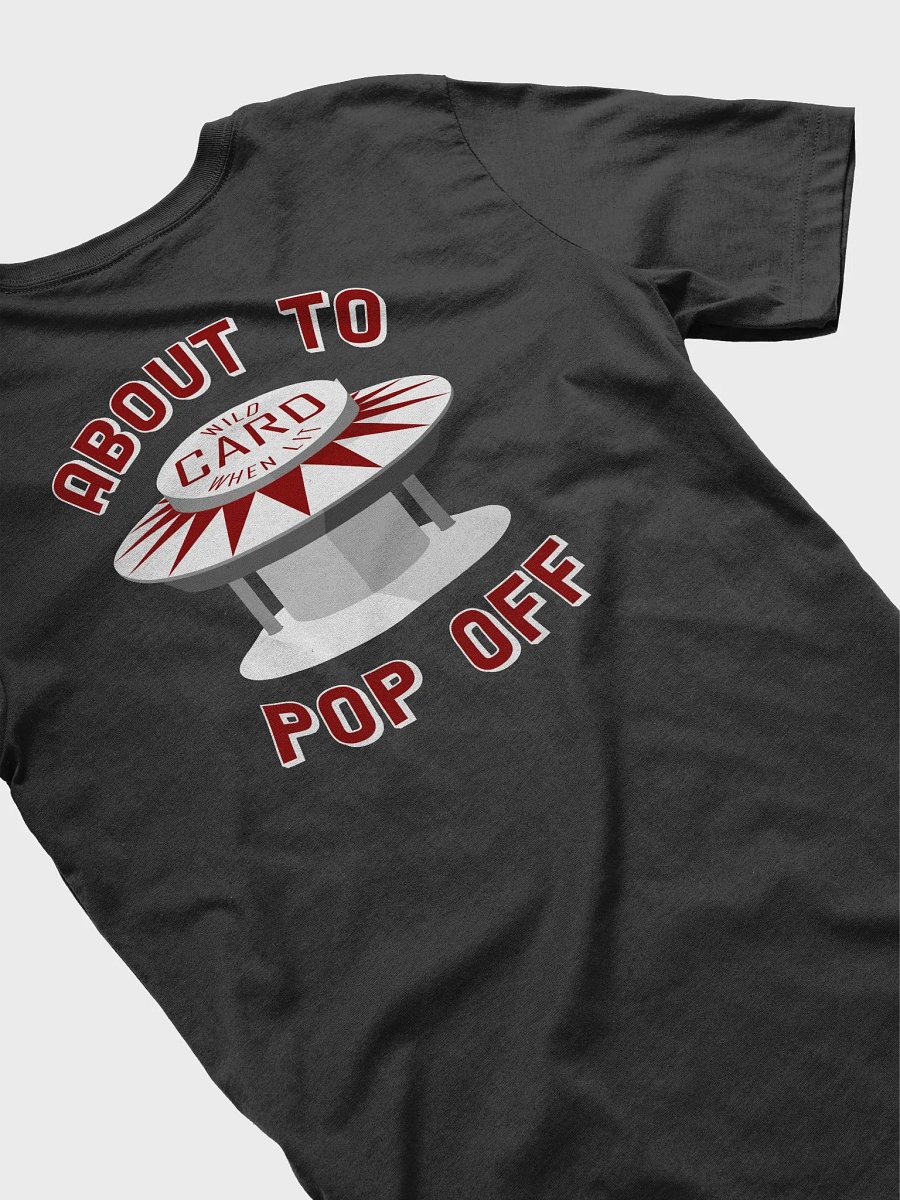 About To Pop Off product image (4)