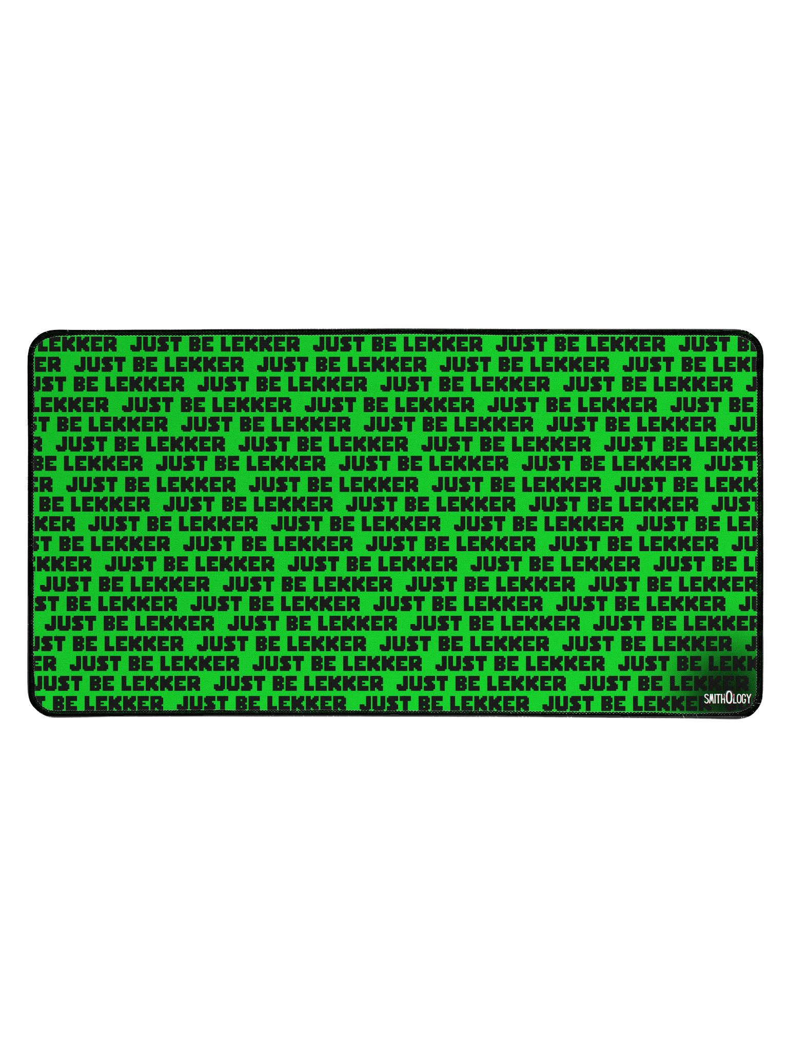 Smithology - "Just Be Lekker" Green/Black Gaming Mousepad product image (1)