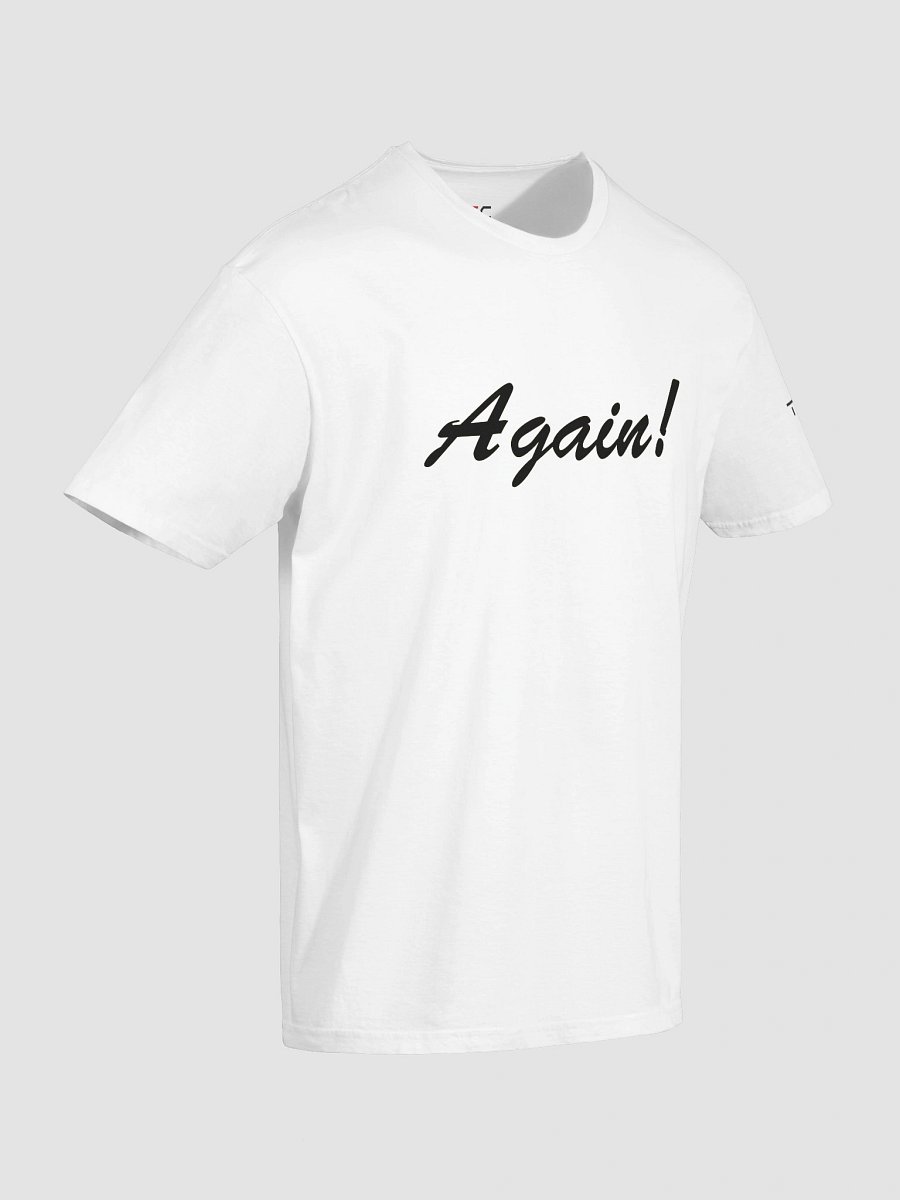 'Again!' Printed Emblem Unisex T-Shirt (White) product image (6)