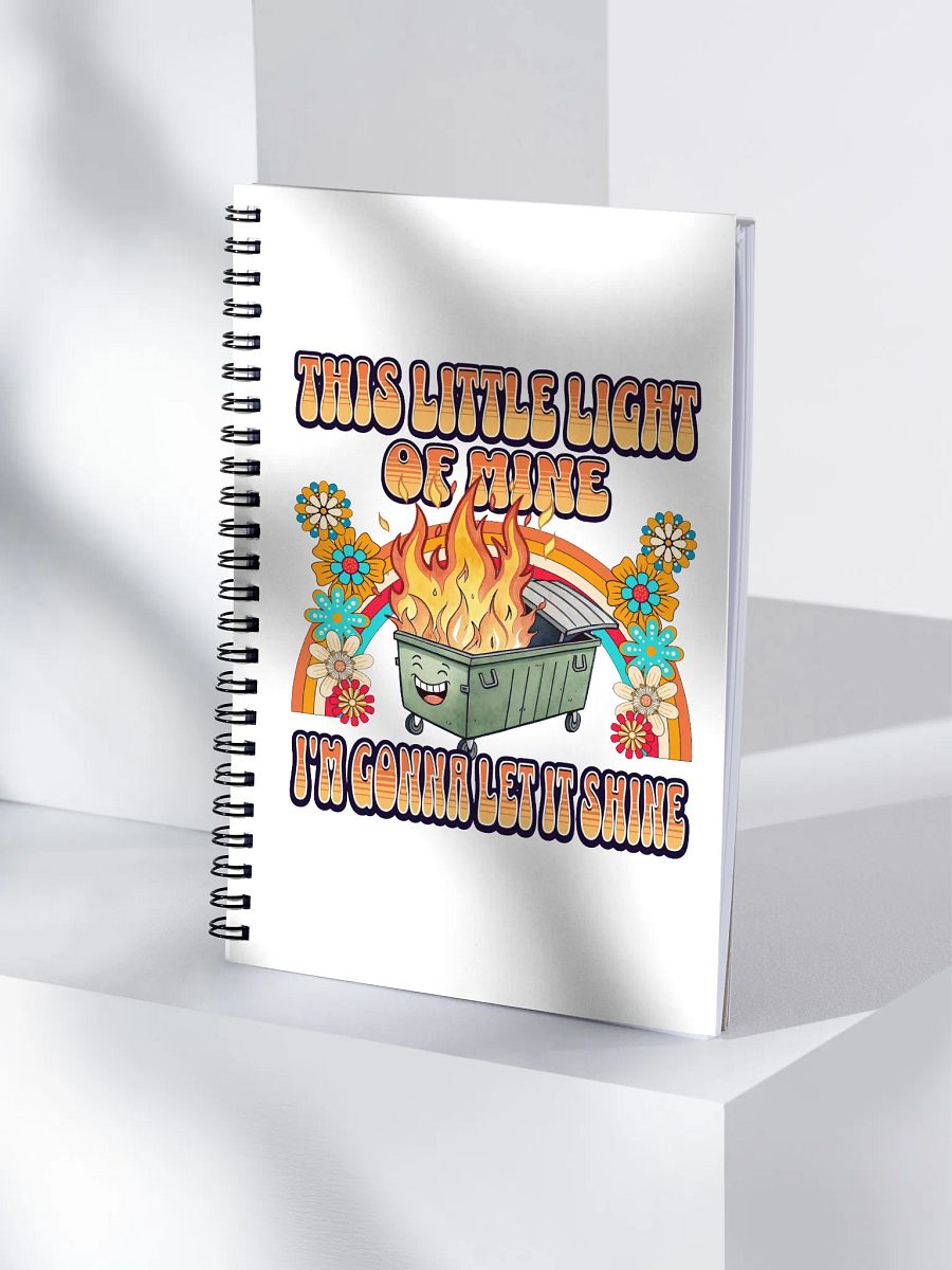 This Little Light Of Mine Flaming Dumpster Spiral Notebook product image (1)