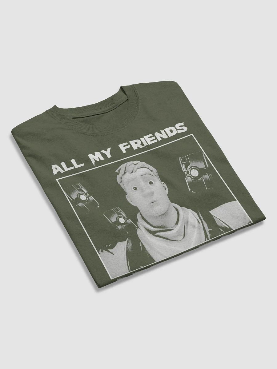 Fortnite All My Friends Are Dead Unisex Shirt product image (15)