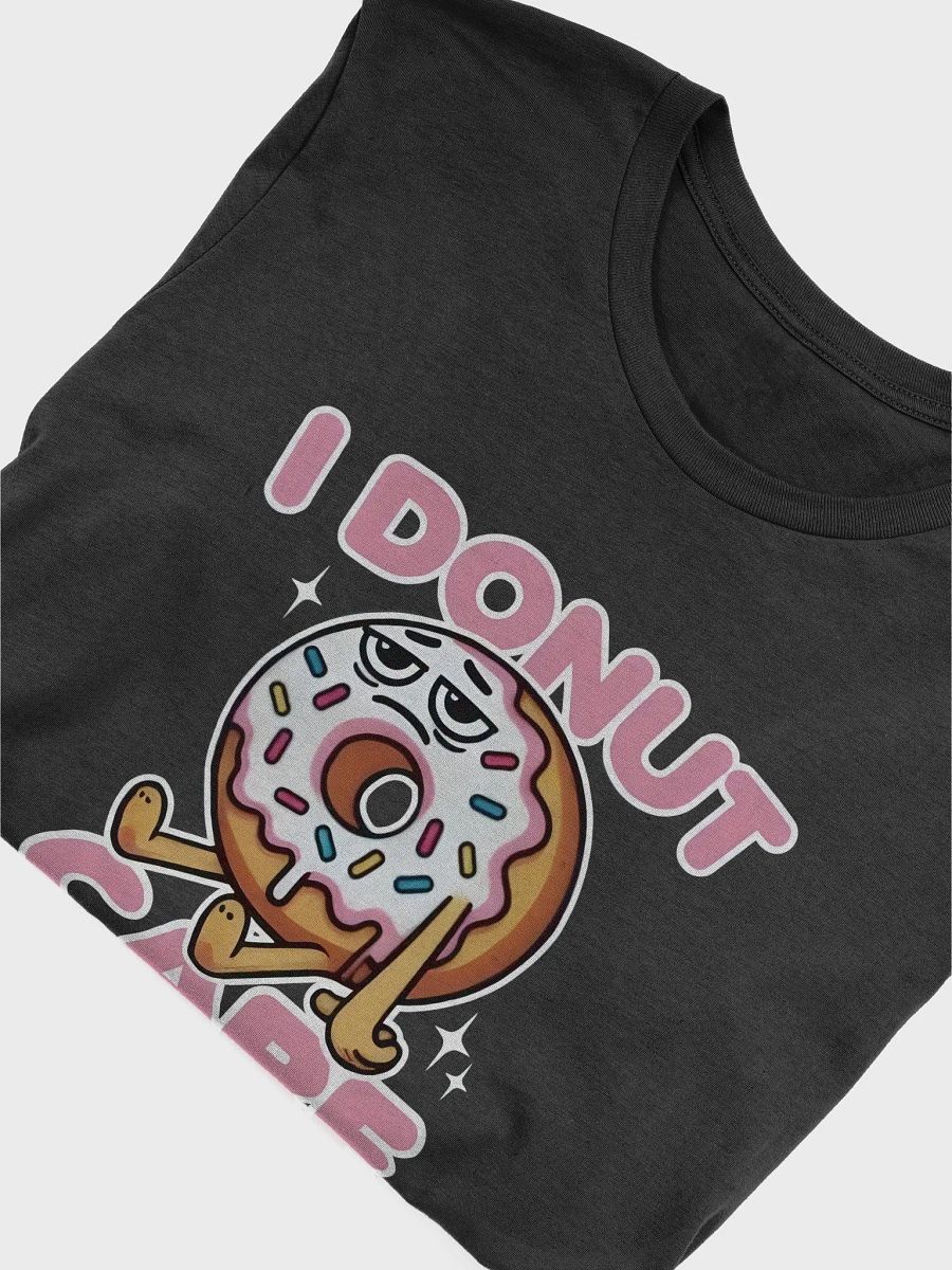 I DONUT CARE Cartoon T-Shirt product image (5)