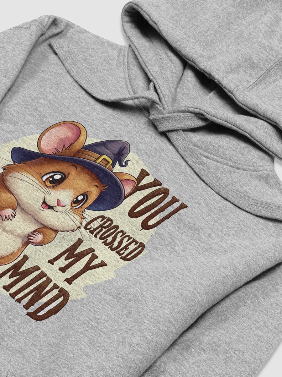 You Crossed My Mind Hoodie product image (20)