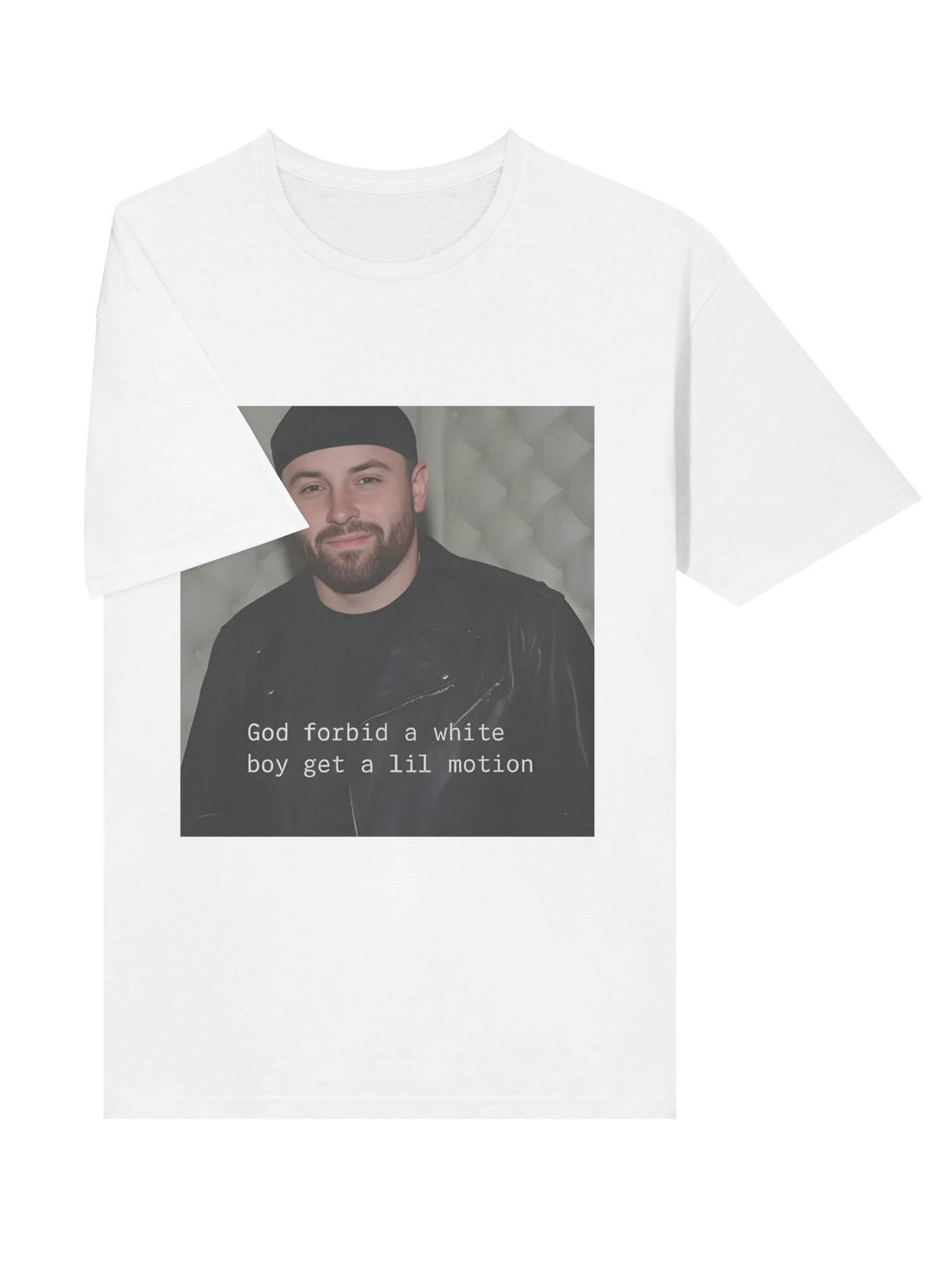God Forbid A White Boy Get A Lil Motion T-Shirt product image (3)