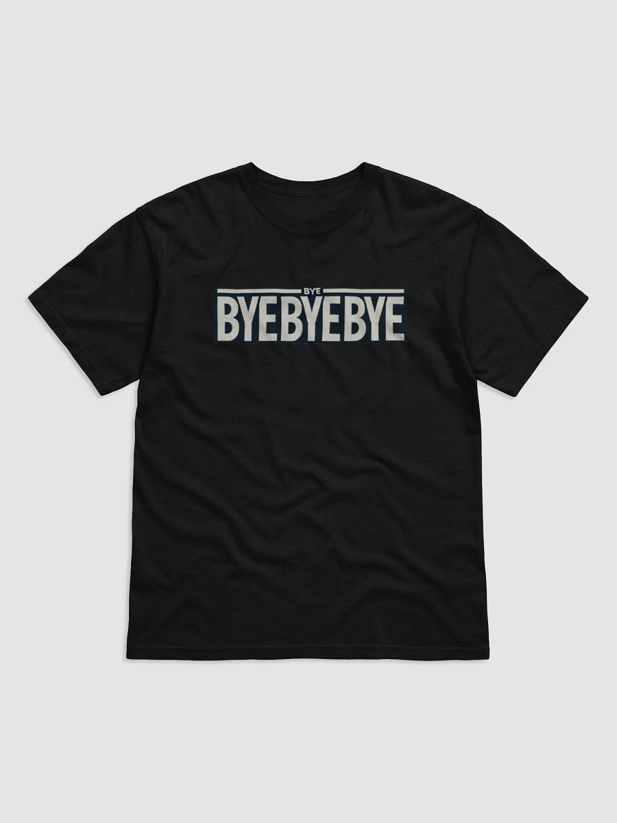 Bye Bye Bye T-Shirt product image (1)