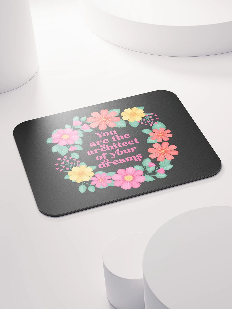You are the architect of your dreams - Mouse Pad Black product image (4)
