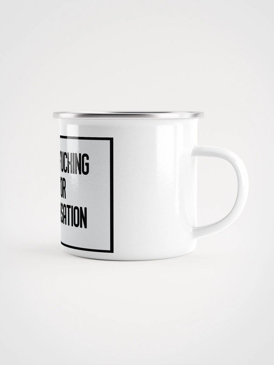 Jay-You're Too Fuckin Stupid For This Conversation- Enamel Mug product image (1)