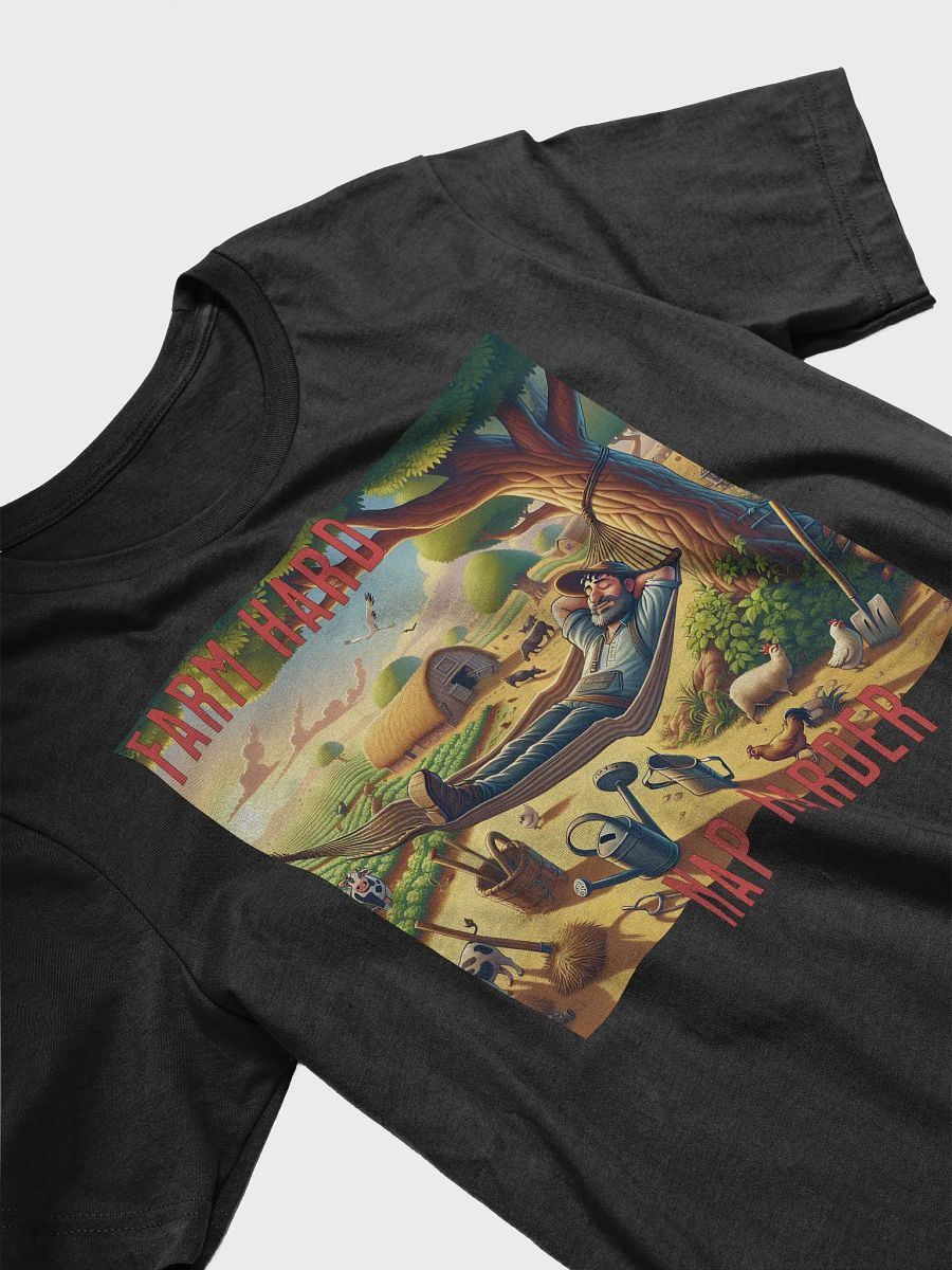 Farm Hard, Nap Harder T-Shirt | Work Hard, Nap Harder | Farm Work, Big Naps | Farming and Relaxing | Farm All Day, Nap All Night | Plow Hard, Rest Well | Farm Life, Cozy Life | Farm Hustle, Nap Hard product image (4)