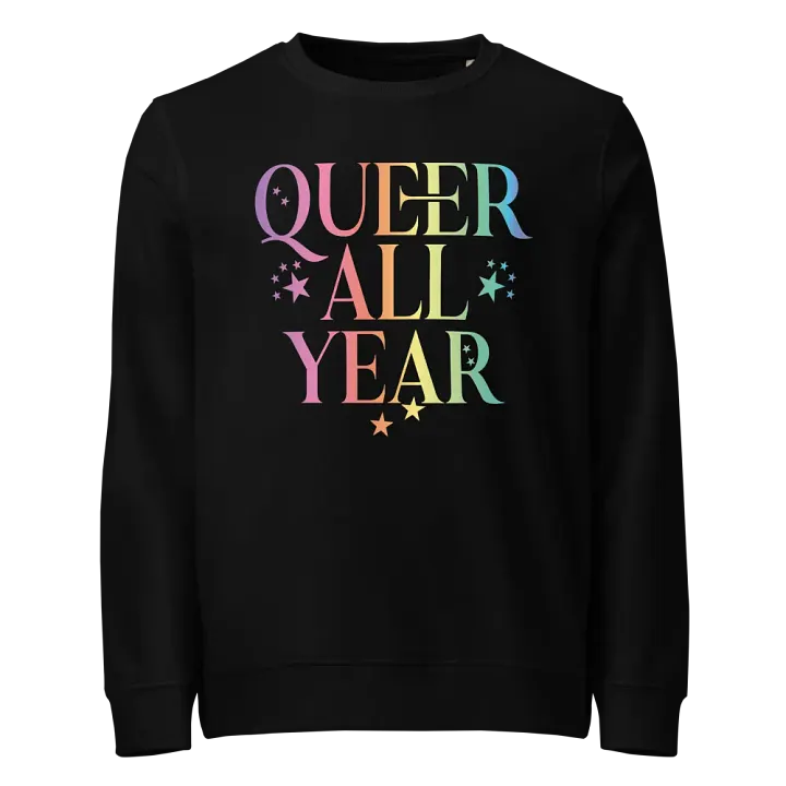 Queer All Year Organic Sweatshirt product image (1)