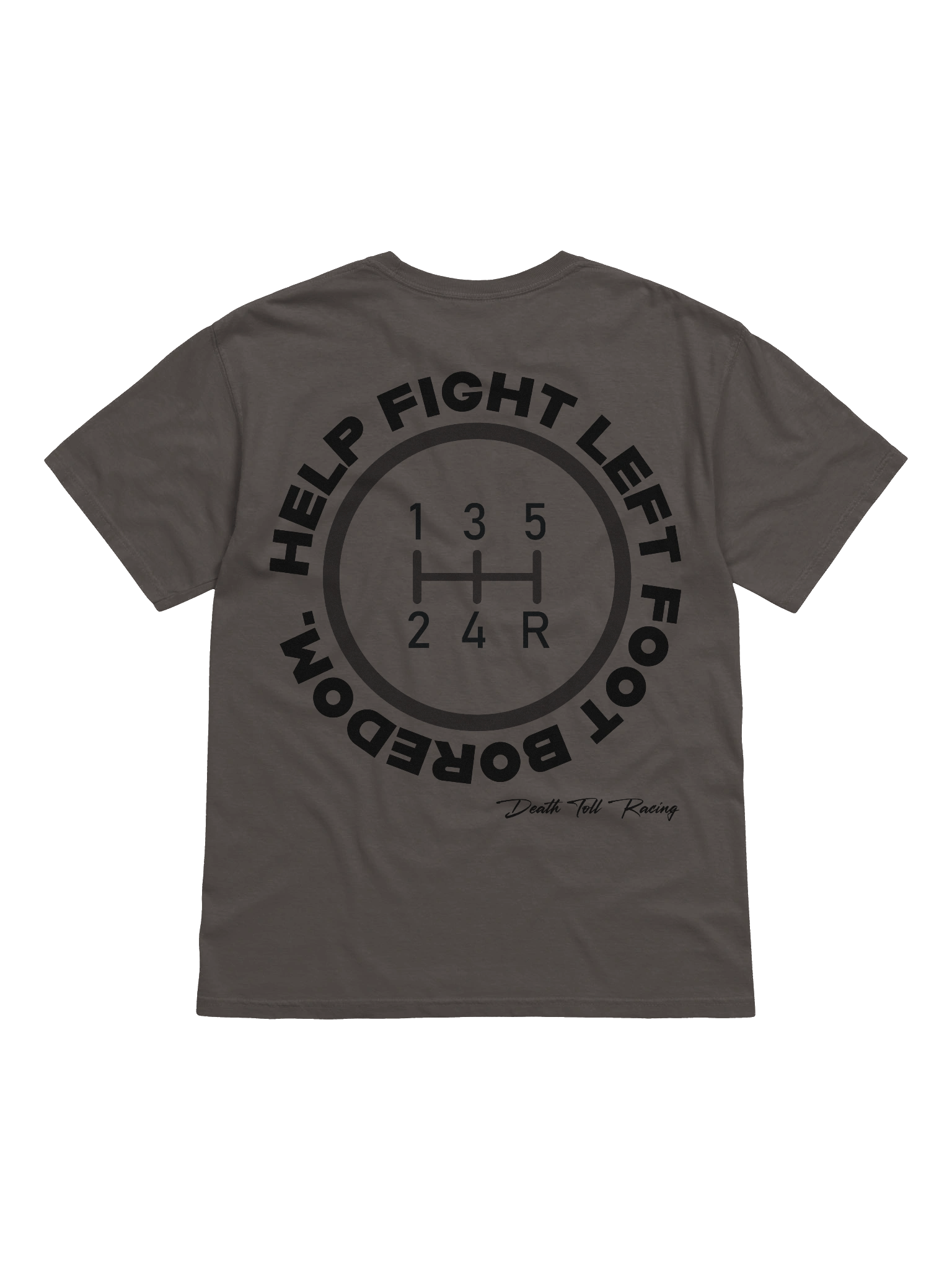 Help Fight Left Foot Boredom Manual Trans Shirt product image (10)