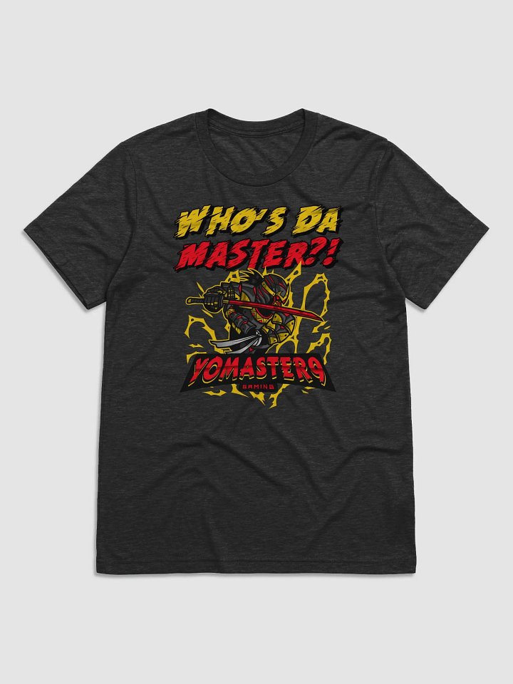 Who's Da Master?! Shirt product image (1)