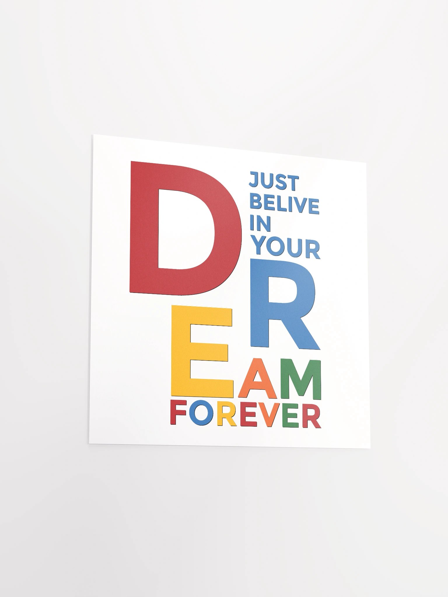 JUST BELIEVE IN YOUR DREAMS FOREVER product image (15)