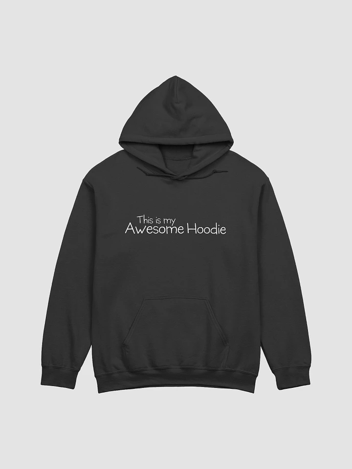 This is my Awesome Hoodie (Black) product image (1)