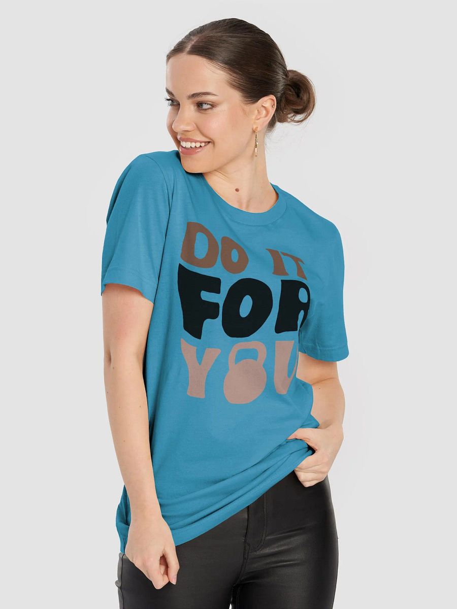 DO IT FOR YOU Kettlebell T-Shirt product image (62)