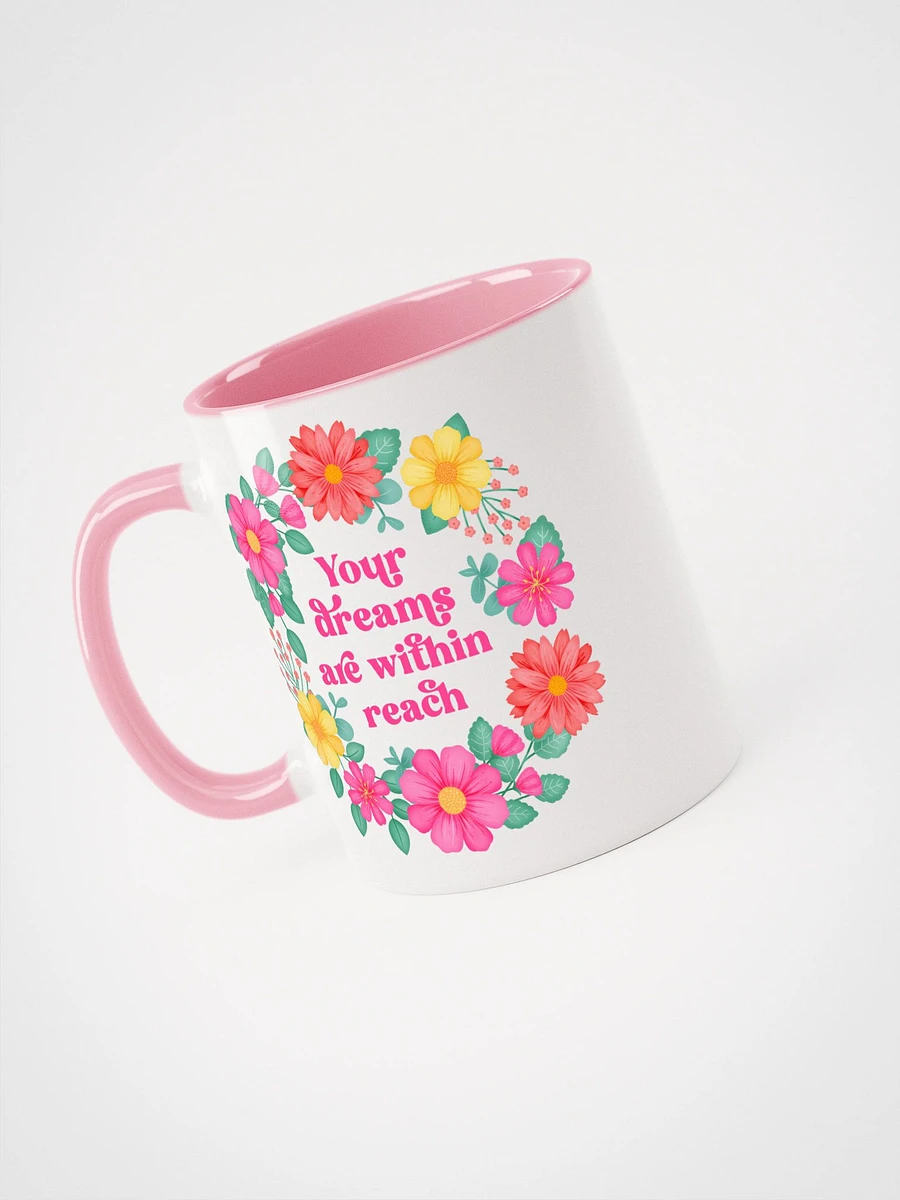 Your dreams are within reach - Color Mug product image (3)