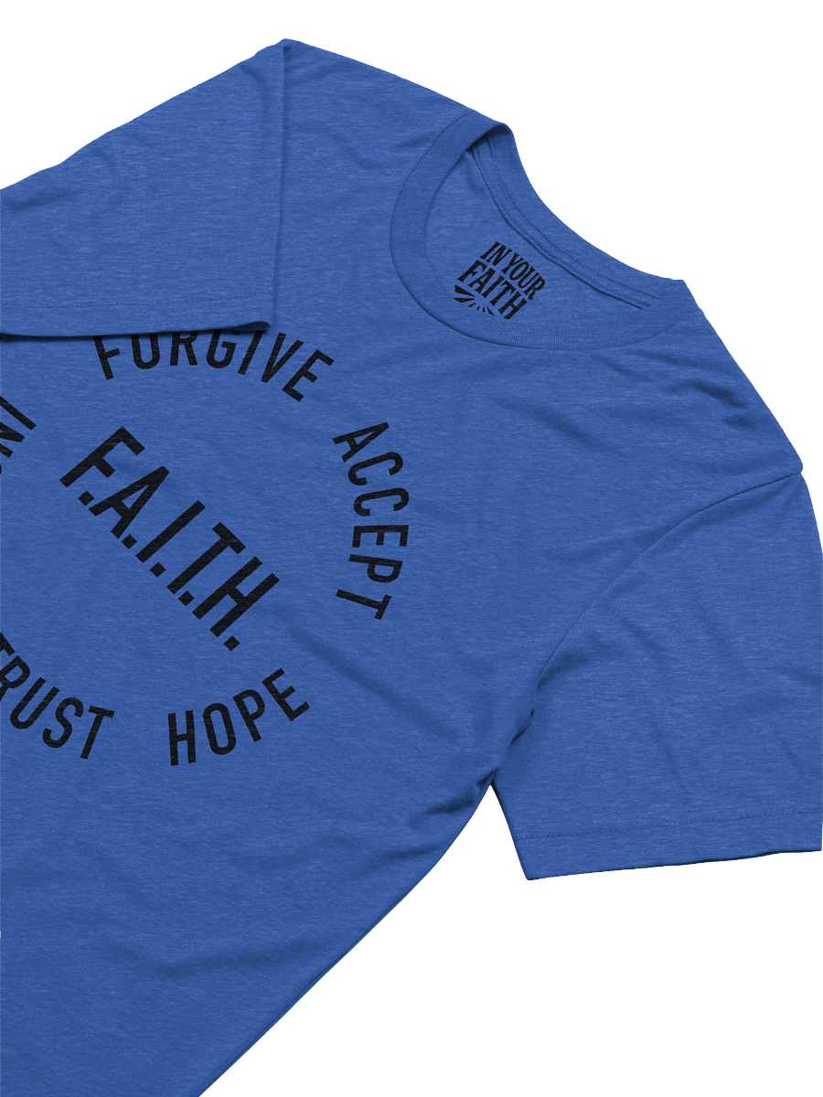 F.A.I.T.H. T-Shirt product image (3)