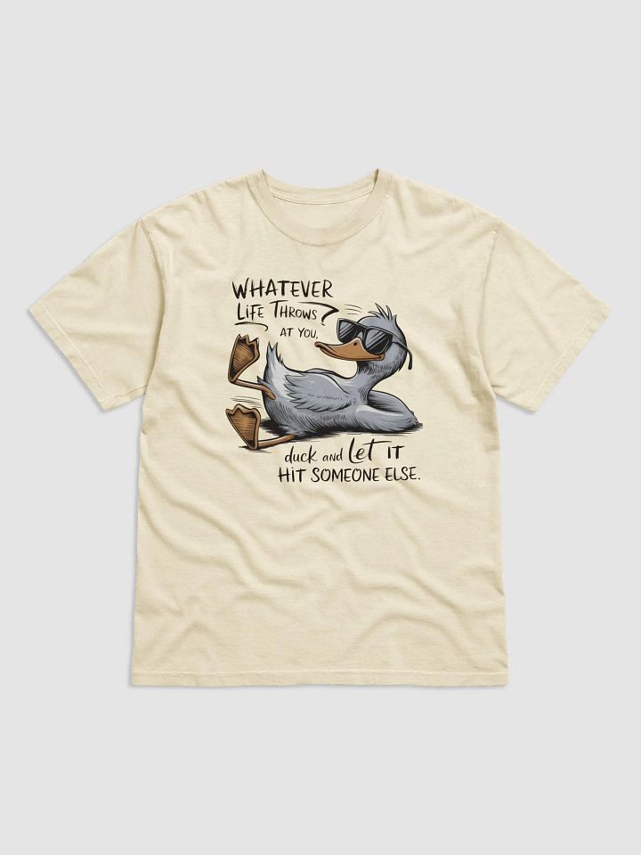 Funny Duck Quote - Duck & Let It Hit Others Sunglasses Unisex Heavyweight T-Shirt product image (1)