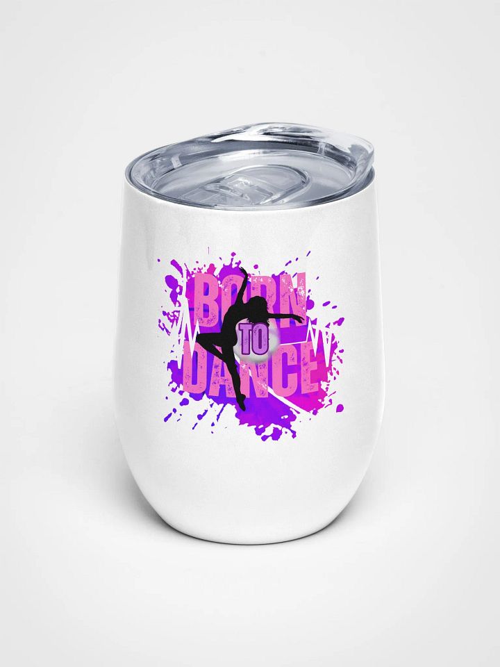 Born to Dance All Day Her Silhouette Wine Tumbler product image (1)