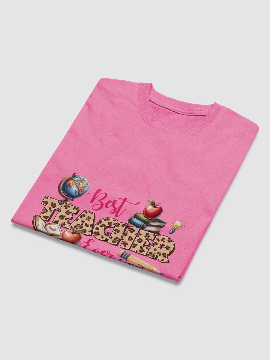 Best Teacher Ever Appreciation T-Shirt product image (30)