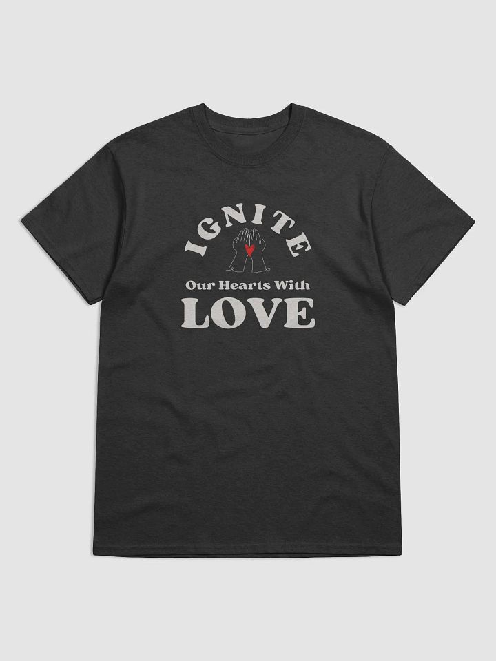 IGNITE Our Hearts With LOVE Cotton Tee product image (1)
