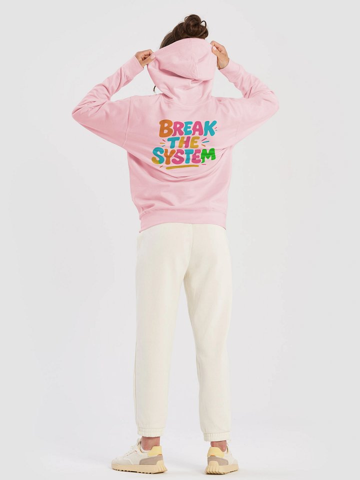 BREAK THE SYSTEM Hoodie product image (1)