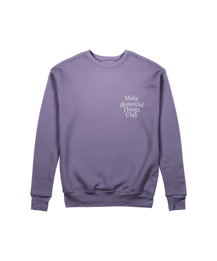 Make Beautiful Things — Sweatshirt product image (1)