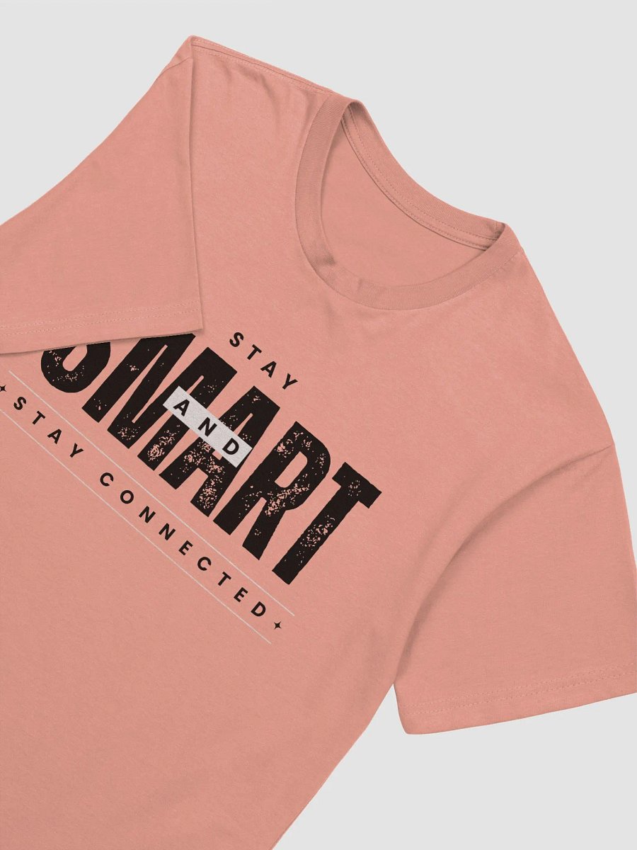 Stay Smart T-Shirt (Dark Text) product image (9)