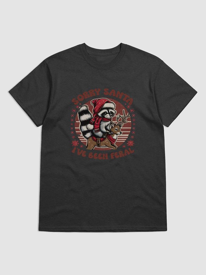 Sorry Santa, I've Been Feral T-Shirt product image (2)