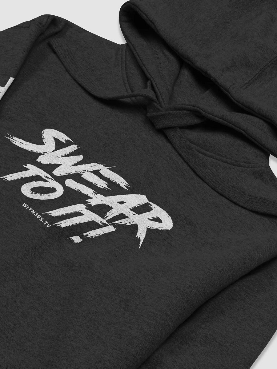 "Swear to it!" Hoodie product image (3)
