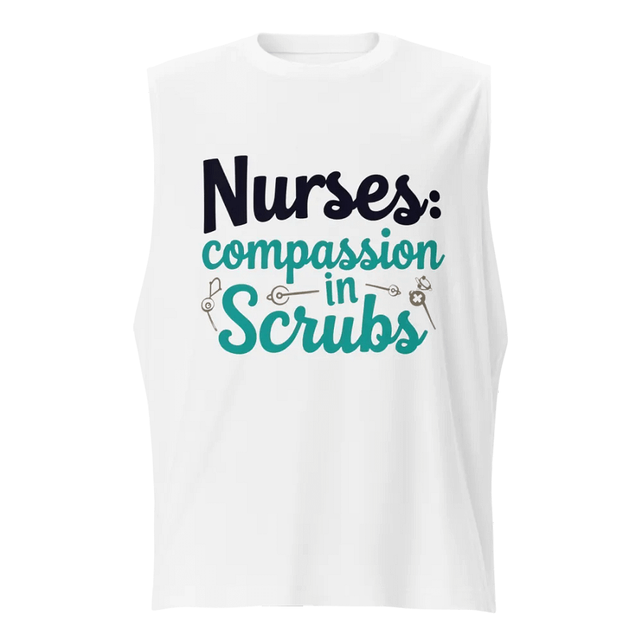 Nurses: Compassion in Scrubs Muscle Tank product image (1)