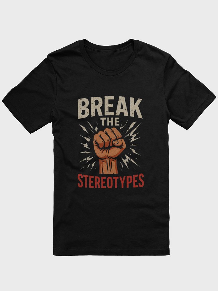 Break the Stereotypes product image (1)