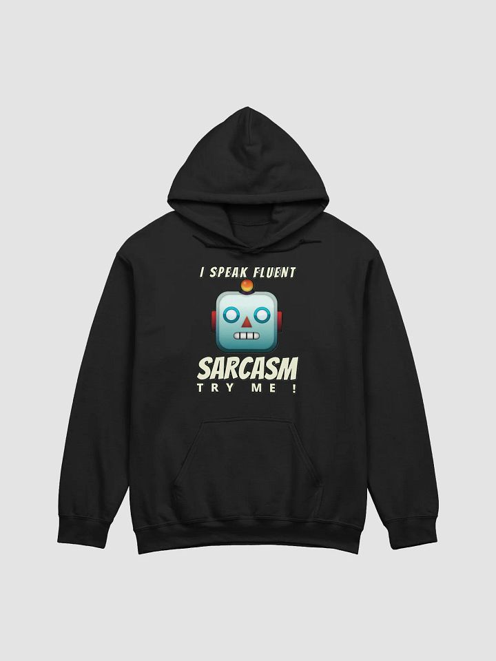 I SPEAK FLUENT SARCASM, TRY ME! product image (5)