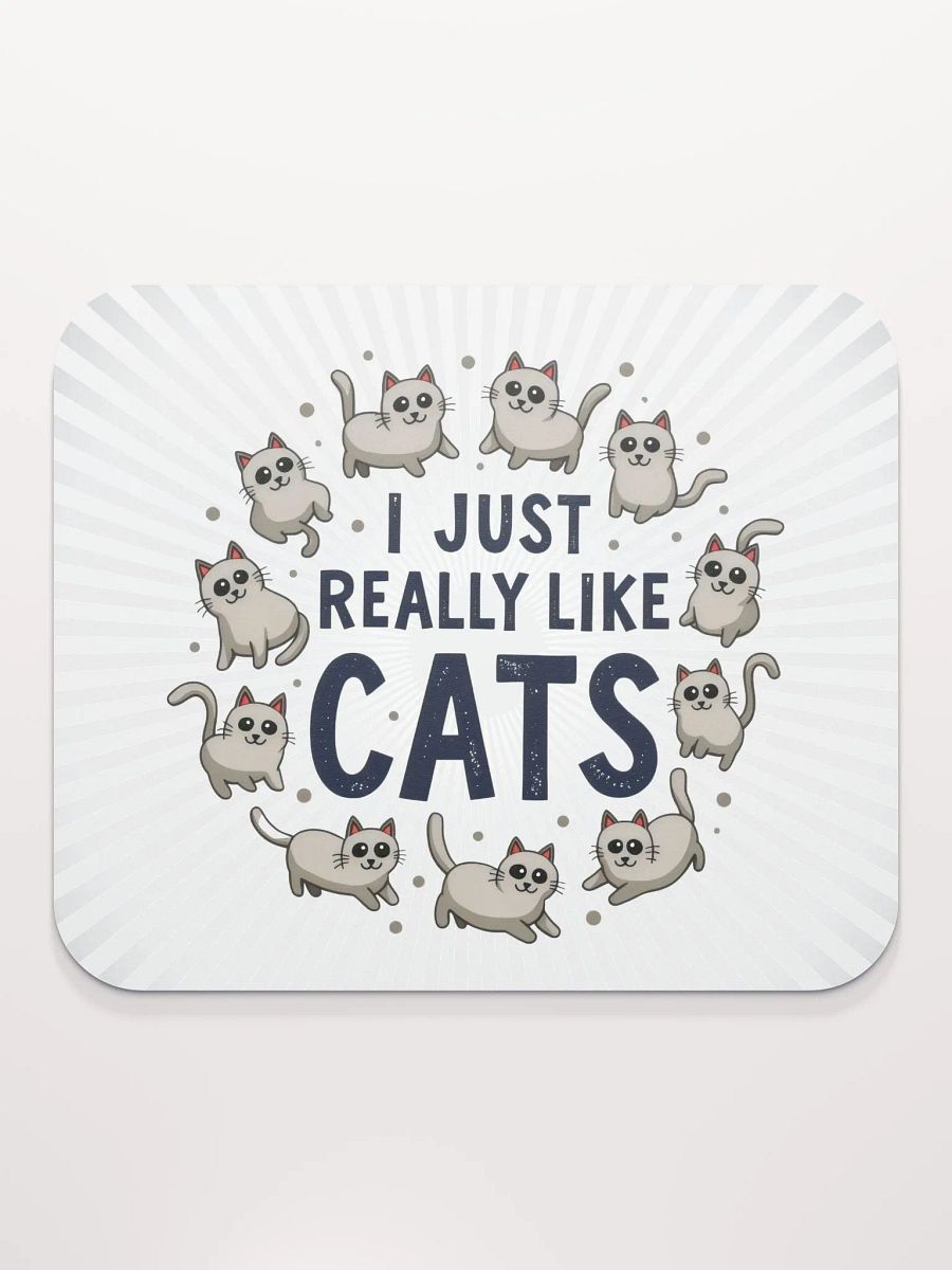 I Just Really Like Cats Mouse Pad product image (3)