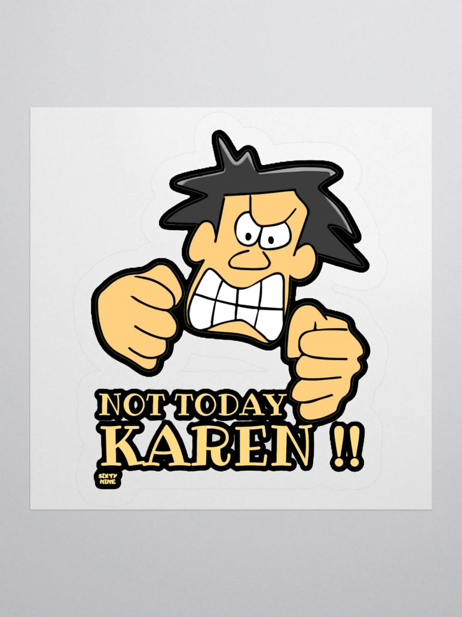 NOT TODAY KAREN! product image (2)