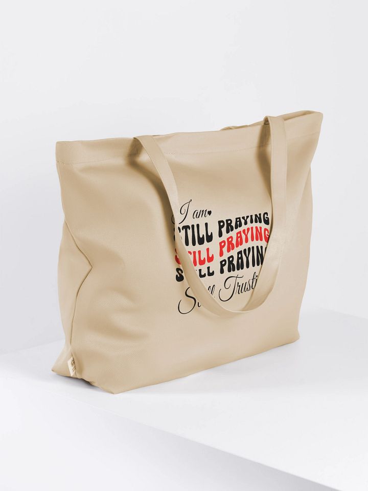 I am Still Praying, Still Trusting Eco Tote Bag. product image (2)