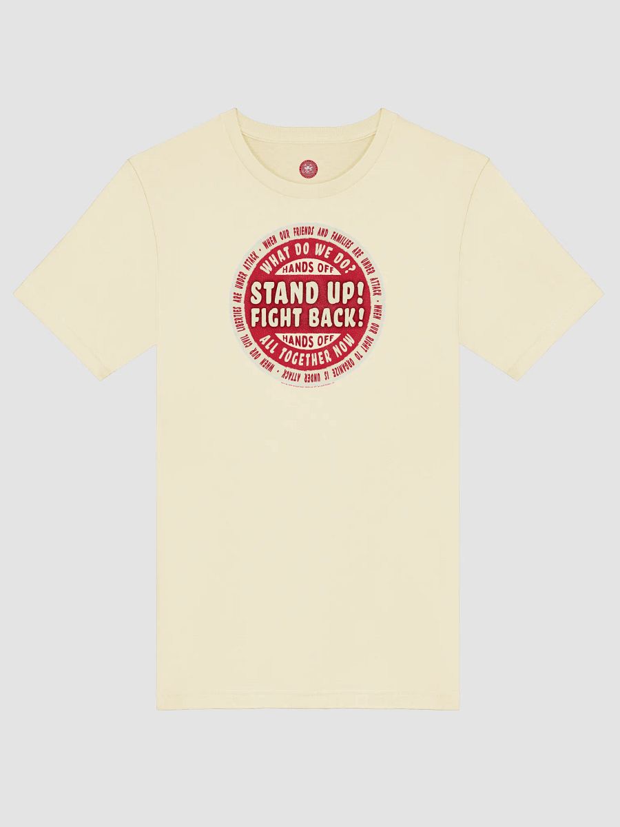 Stand Up! Fight Back! Hands Off! Activist T-Shirt product image (42)