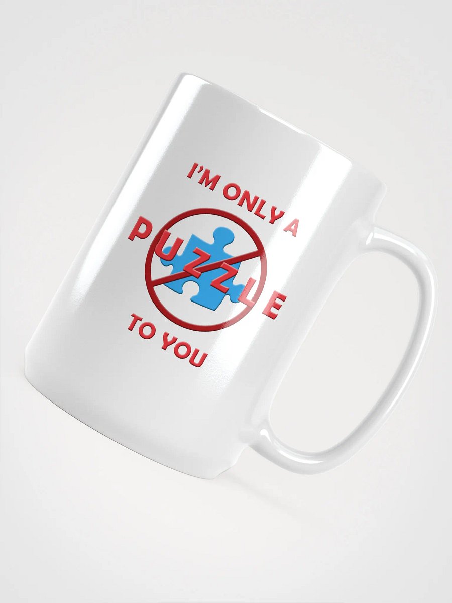 Only a Puzzle to You Mug product image (4)