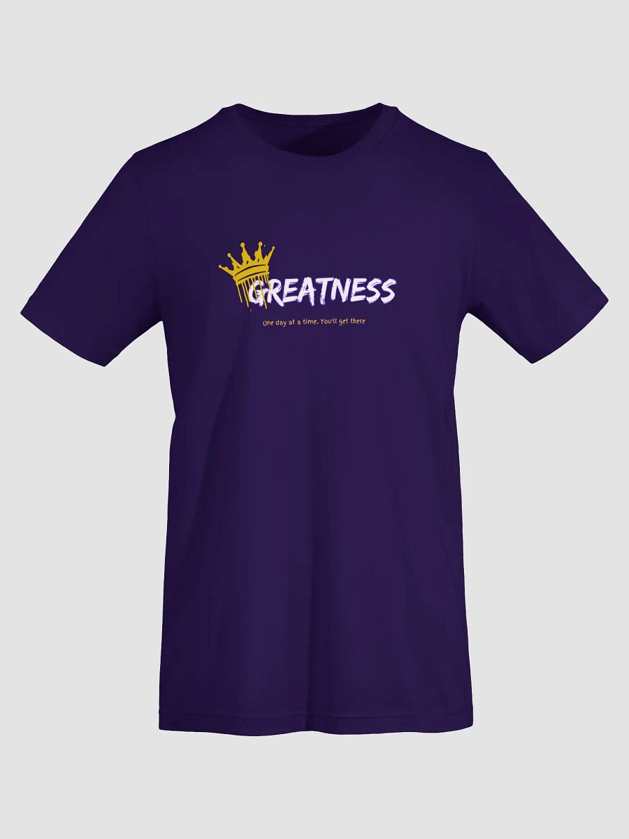 Greatness Unisex T-shirt product image (27)