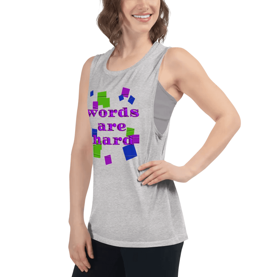 Words are hard Muscle Tank product image (37)