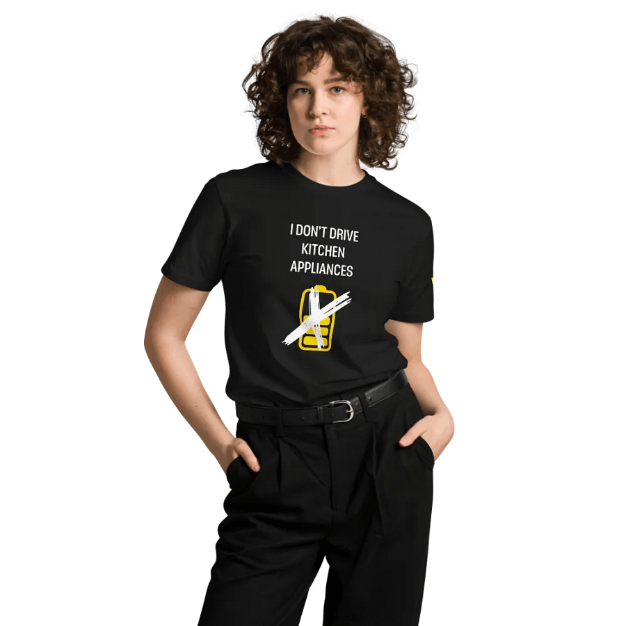 I DON'T DRIVE APPLIANCES T-Shirt product image (6)