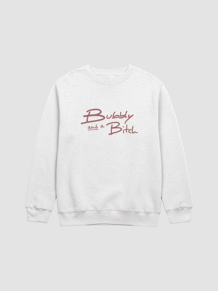 Bubbly and a B*tch (mauve shadow design) printed crewneck product image (2)